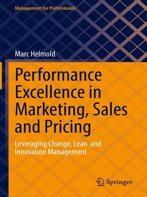 Title details for Performance Excellence in Marketing, Sales and Pricing by Marc Helmold - Available